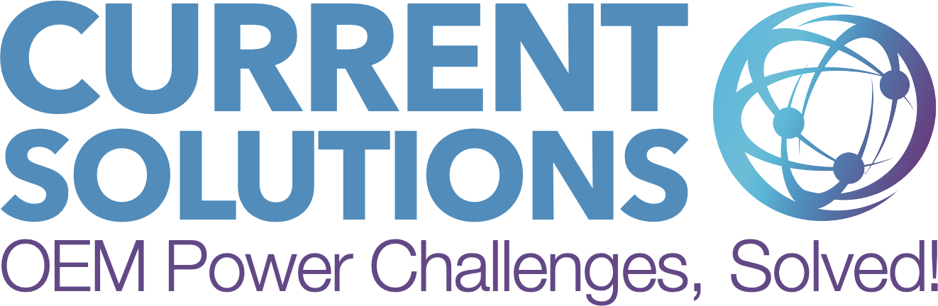 CurrentSolutions Your OEM Power Source